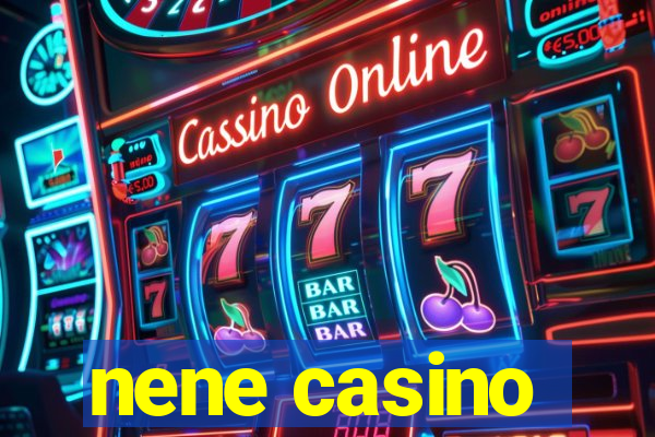 nene casino